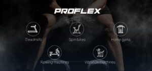 Proflex home gym equipment range including treadmills, spin bikes, rowing machines, vibration machines and home gyms for complete home fitness setup